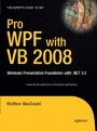 Pro WPF with VB 2008 - Windows Presentation Foundation with .NET 3.5