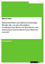 Elektromobilität und Batterietechnologie. Werden die von den Herstellern veröffentlichten Werte von Reichweite und Lebensdauer durch Lithium-Ionen-Batterien erreicht?