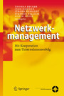 Netzwerkmanagement - Mit Kooperation zum Unternehmenserfolg