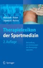 Therapielexikon der Sportmedizin - Behandlung von Verletzungen des Bewegungsapparates