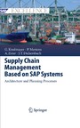 Supply Chain Management Based on SAP Systems - Architecture and Planning Processes