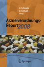 Arzneiverordnungs-Report 2008 - Aktuelle Daten, Kosten, Trends und Kommentare