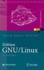 Debian GNU/Linux - Grundlagen, Einrichtung und Betrieb