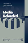 Media Reloaded - Mediennutzung im digitalen Zeitalter