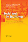 Social Web im Tourismus - Strategien - Konzepte - Einsatzfelder