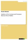 Analysis of the German and European Electric Power Market