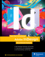 Adobe InDesign - Das umfassende Handbuch