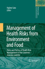 Management of Health Risks from Environment and Food - Policy and Politics of Health Risk Management in Five Countries -- Asbestos and BSE