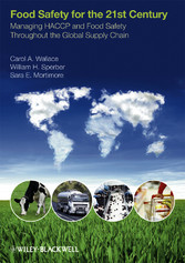 Food Safety for the 21st Century - Managing HACCP and Food Safety throughout the Global Supply Chain Food Safety for the 21st Century - Managing HACCP and Food Safety throughout the Global Supply Chain