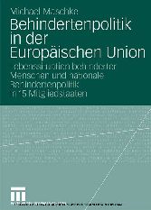 Behindertenpolitik in der Europäischen Union Behindertenpolitik in der Europäischen Union