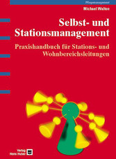 Selbst- und Stationsmanagement Selbst- und Stationsmanagement