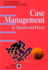 Case Management in Theorie und Praxis Case Management in Theorie und Praxis