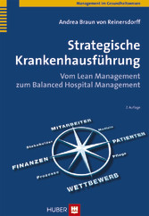Strategische Krankenhausführung - Vom Lean Management zum Balanced Hospital Management