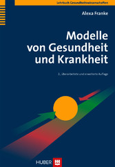 Modelle von Gesundheit und Krankheit Modelle von Gesundheit und Krankheit