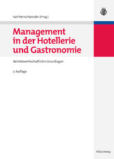 Management in der Hotellerie und Gastronomie Management in der Hotellerie und Gastronomie