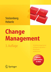 Change Management - Veränderungsprozesse erfolgreich gestalten - Mitarbeiter mobilisieren. Vision, Kommunikation, Beteiligung, Qualifizierung Change Management - Veränderungsprozesse erfolgreich gestalten - Mitarbeiter mobilisieren. Vision, Kommunikation, Beteiligung, Qualifizierung