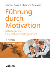 Führung durch Motivation. - Mitarbeiter für Organisationsziele gewinnen Führung durch Motivation. - Mitarbeiter für Organisationsziele gewinnen