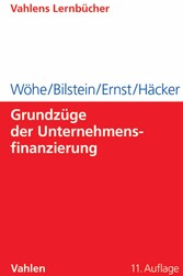 Grundzüge der Unternehmensfinanzierung Grundzüge der Unternehmensfinanzierung
