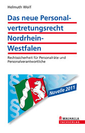 Das neue Personalvertretungsrecht Nordrhein-Westfalen Das neue Personalvertretungsrecht Nordrhein-Westfalen
